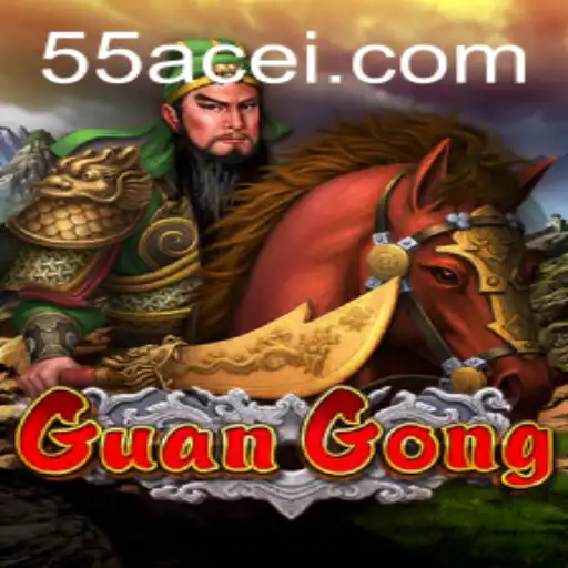 Exploring GuanGong: Strategy and Tradition Intertwined with 55ACE