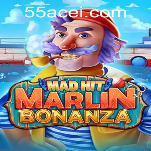 MadHitMarlinBonanza: Dive Into the 55ACE Adventure