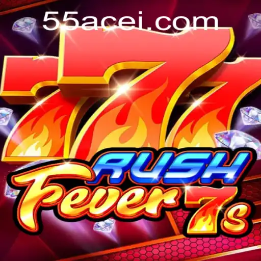 Unleashing the Excitement of RushFever7s: A New Gaming Revolution with 55ACE